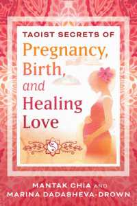 Taoist Secrets of Pregnancy, Birth, and Healing Love （2ND）
