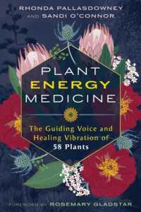 Plant Energy Medicine : The Guiding Voice and Healing Vibration of 58 Plants