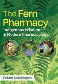 The Fern Pharmacy : Indigenous Wisdom and Modern Pharmacology