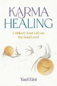 Karma Healing : Unblock Your Life on the Soul Level