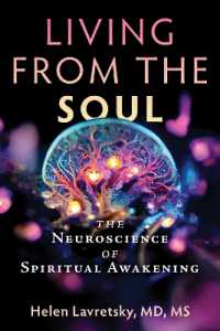 Living from the Soul : The Neuroscience of Spiritual Awakening
