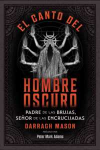 El canto del Hombre Oscuro : Padre de las brujas, señor de las encrucijadas