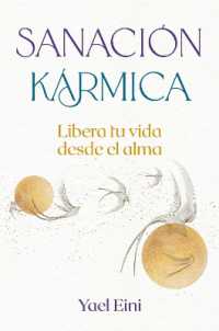 Sanación kármica : Libera tu vida desde el alma