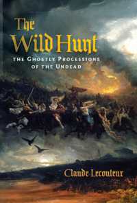 The Wild Hunt : The Ghostly Processions of the Undead （2ND）