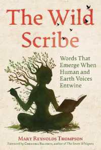The Wild Scribe : Words That Emerge When Human and Earth Voices Entwine