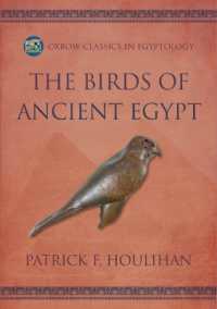 The Birds of Ancient Egypt (Oxbow Classics in Egyptology)