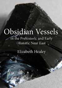 Obsidian Vessels in the Prehistoric and Early Historic Near East