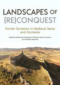 Landscapes of (Re)Conquest : Frontier Dynamics in Medieval Iberia and Occitania