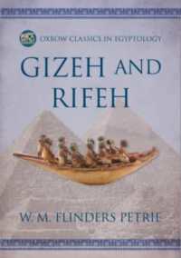 Gizeh and Rifeh (Oxbow Classics in Egyptology)