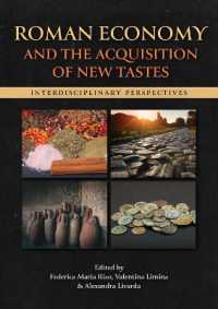 Roman Economy and the Acquisition of New Tastes : Interdisciplinary Perspectives