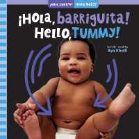 ¡Hola, barriguita! / Hello, Tummy! (¡hola, cuerpo! / Hello, Body!) （Board Book）
