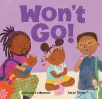 Won't Go! (Feelings & Firsts) （Board Book）