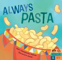 Always Pasta (Roscoe & Ivy) （Board Book）