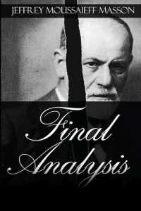 Final Analysis : The Making and Unmaking of a Psychoanalyst