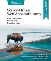 Server-Driven Web Apps with htmx : Any Language, Less Code, Simpler Code
