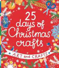 25 Days of Christmas Crafts : Arts and Crafts (Clever Activity Book)