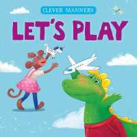 Let's Play (Clever Manners) （Board Book）
