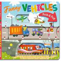 Funny Vehicles (Push & Pull) （Board Book）
