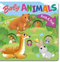Baby Animals (Push & Pull) （Board Book）