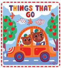 Things That Go (My First Words) （Board Book）