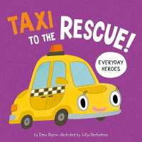 Taxi to the Rescue! (Everyday Heroes) （Board Book）