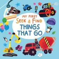 My First Seek & Find: Things That Go (My First Seek & Find) （Board Book）