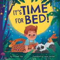 It's Time for Bed! (Clever Big Kids) （Board Book）