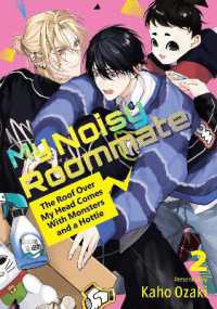 My Noisy Roommate: The Roof over My Head Comes with Monsters and a Hottie 2 (My Noisy Roommate: The Roof over My Head Comes with Monsters and a Hottie)