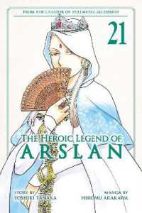 The Heroic Legend of Arslan 21 (Heroic Legend of Arslan, the)