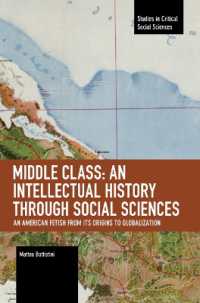 Middle Class: An Intellectual History through Social Sciences : An American Fetish from its Origins to Globalization (Studies in Critical Social Sciences)