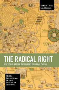 The Radical Right : Politics of Hate on the Margins of Global Capital (Studies in Critical Social Sciences)