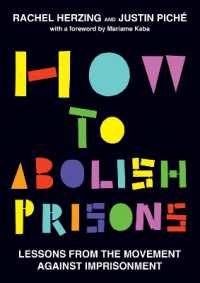 How to Abolish Prisons : Lessons from the Movement