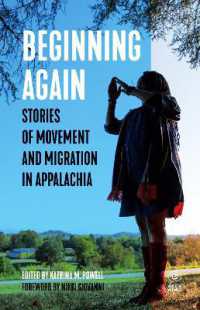 Beginning Again : Stories of Movement and Migration in Appalachia