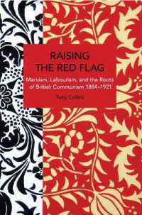 Raising the Red Flag : Marxism, Labourism, and the Roots of British Communism, 18841921