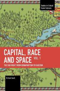 Capital, Race and Space, Volume I : The Far Right from Bonapartism to Fascism