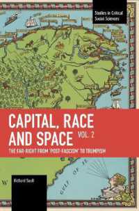 Capital, Race and Space, Volume II : The Far Right from 'Post-Fascism' to Trumpism