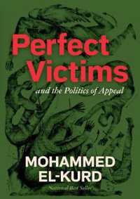 Perfect Victims : And the Politics of Appeal