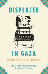Displaced in Gaza : Stories from the Gaza Genocide