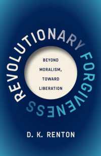 Revolutionary Forgiveness : Beyond Moralism, toward Liberation