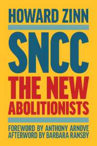 SNCC (Updated Third Edition) : The New Abolitionists （3RD）