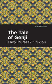 The Tale of Genji (Mint Editions (Voices from Api))