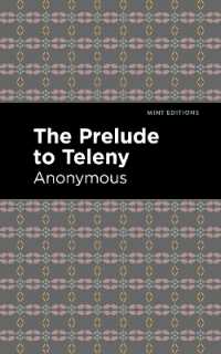 The Prelude to Teleny (Mint Editions)