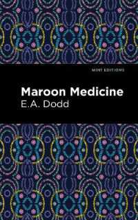 Maroon Medicine (Mint Editions)