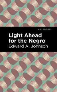 Light Ahead for the Negro (Mint Editions)