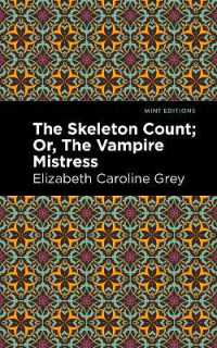 The Skeleton Count : Or, the Vampire Mistress (Mint Editions)