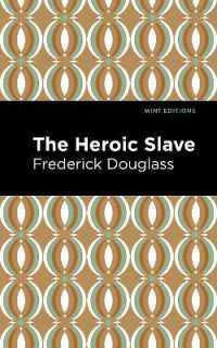 The Heroic Slave (Mint Editions)