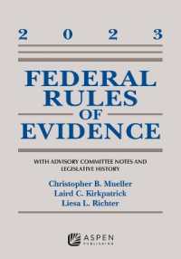 Federal Rules of Evidence : With Advisory Committee Notes and Legislative History 2023 (Supplements)