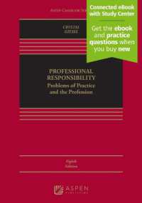 Professional Responsibility : Problems of Practice and the Profession [Connected eBook with Study Center] (Aspen Casebook) （8TH）