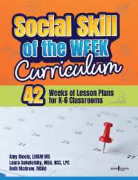Social Skill of the Week Curriculum : 42 Weeks of Lesson Plans for K-6 Classrooms