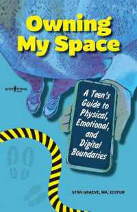 Owning My Space : A Teen's Guide to Physical, Emotional, and Digital Boundaries